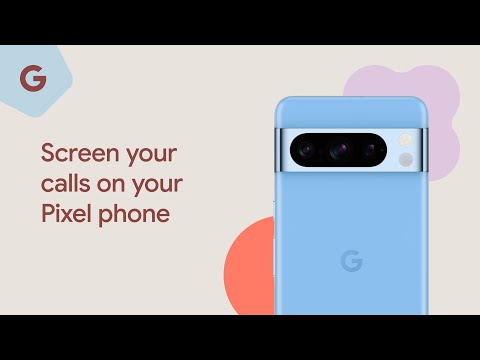 Screen your calls on your Pixel phone
