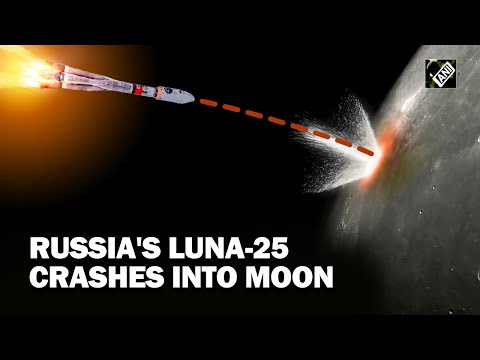 Russia's Luna-25 spacecraft crashes into moon