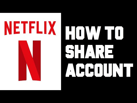 Netflix How To Share Account - How To Share Account With Friends and Family Instructions, Guide