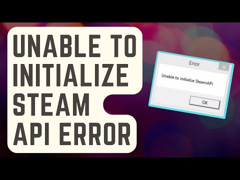 SOLVED: Unable To Initialize Steam API Error | Easy Solutions