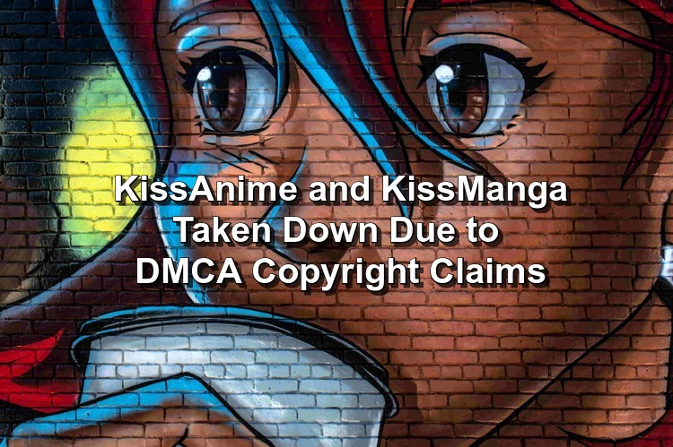kissanime and kissmanga banned permanently