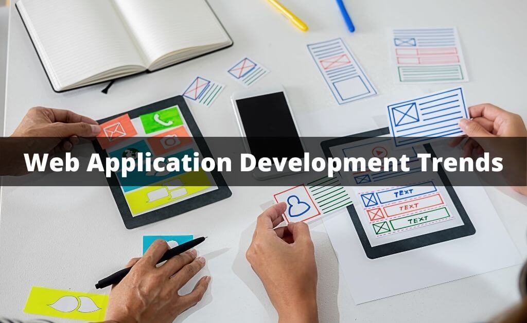 Web Application Development Trends