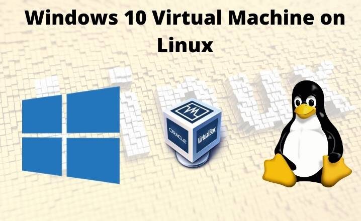 Windows 10 Virtual Machine on Linux