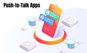 Push-to-Talk Apps for Android Phones