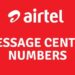 Airtel Message Center Numbers