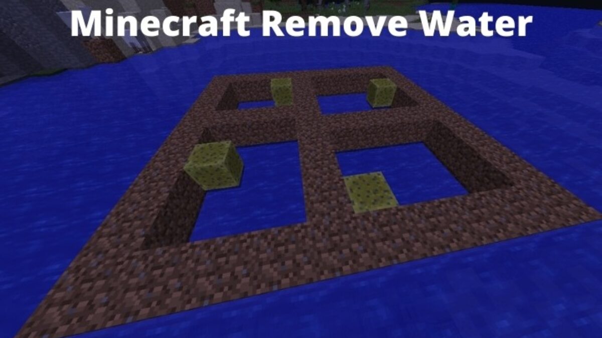 How To Get Rid Of Water In Minecraft Easiest Fastest Way