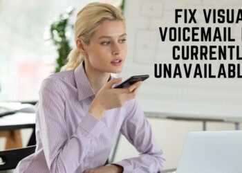 Visual Voicemail is Currently Unavailable
