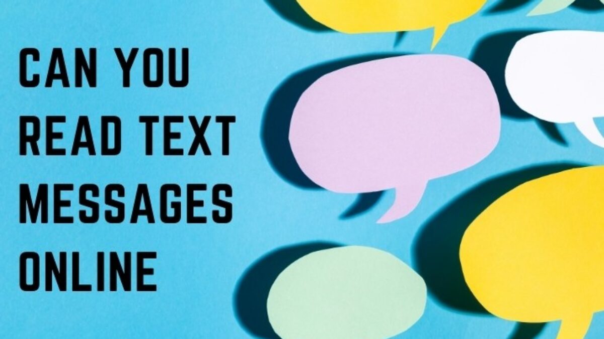 How To Read My Phone Text Messages Online 2021 Updated