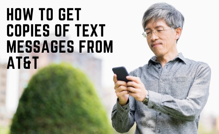 how to get copies of text messages from at&t