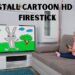 Cartoon HD to Firestick