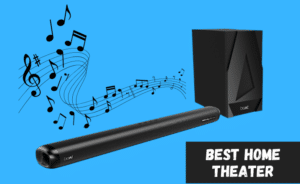 Best Home Theater Systems