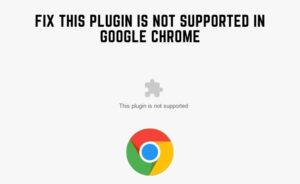 This Plugin Is Not Supported