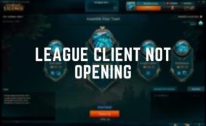 League Client not Opening