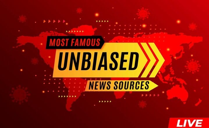 12 Most Unbiased News Sources in 2023 [Self Researched]