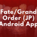 FateGrand Order (JP) Android App
