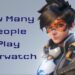 how many people play overwatch