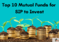 Mutual Funds for SIP to Invest