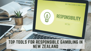 Tools for Responsible Gambling in New Zealand