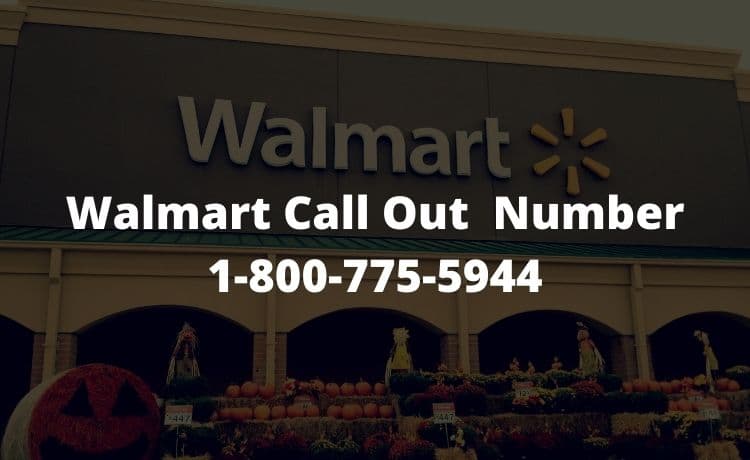 Walmart Call out Number