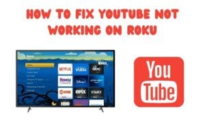 youtube not working on roku