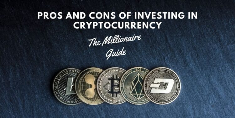 Pros and Cons of Investing In Cryptocurrency