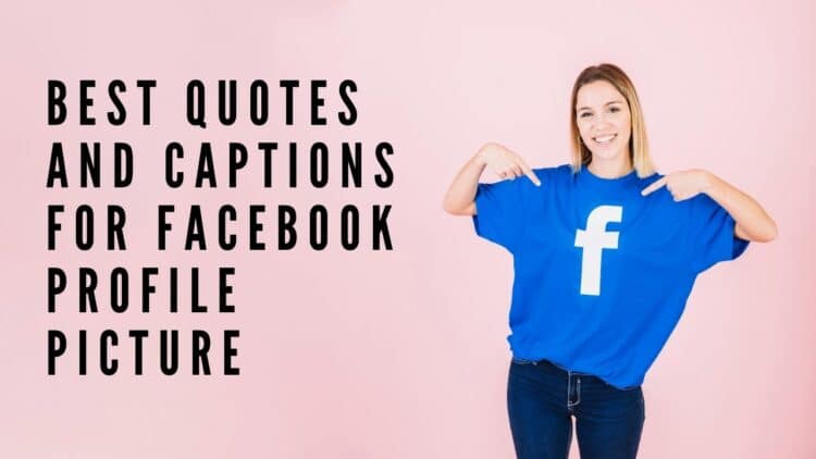 Best Quotes and Captions for Facebook Profile Picture