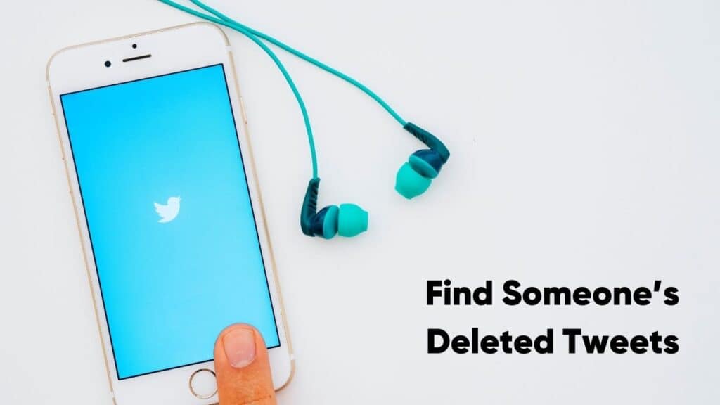 Find Someone’s Deleted Tweets