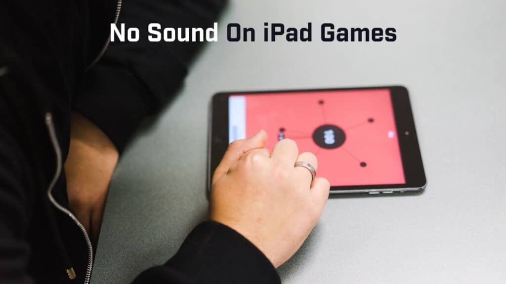 no sound on ipad games