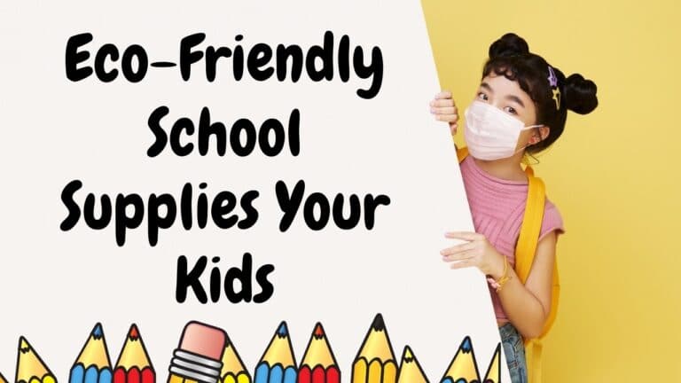 Eco-Friendly School Supplies Your Kids