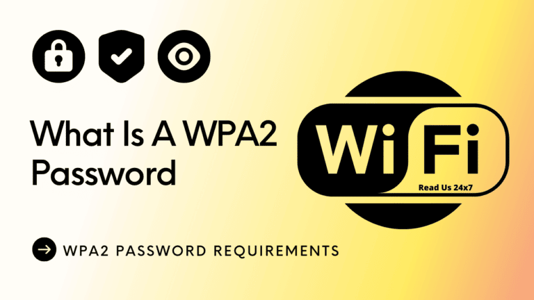 What Is A WPA2 Password