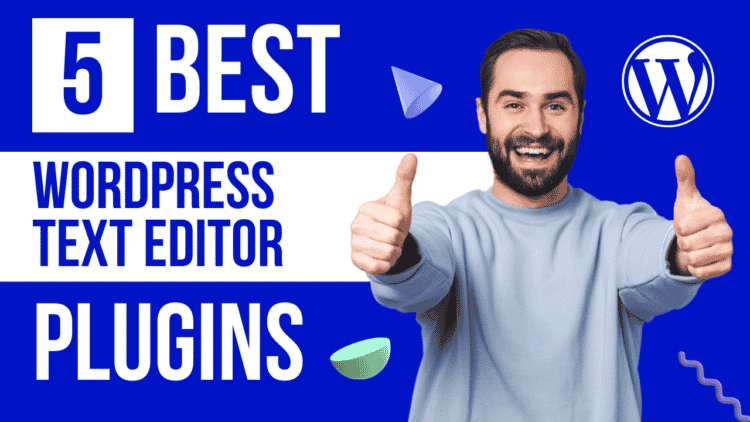 Best WordPress Text Editor Plugins