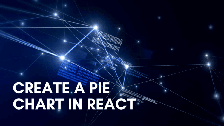 Create a Pie Chart in React