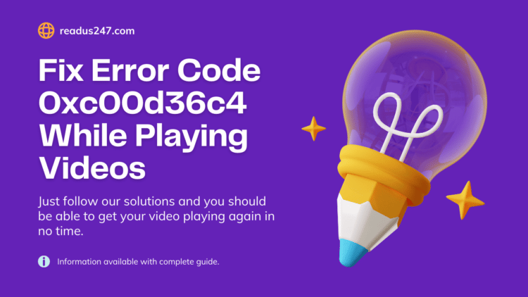 Fix Error Code 0xc00d36c4 While Playing Videos