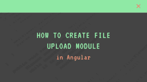 How to Create File Upload Module