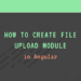 How to Create File Upload Module