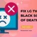 LG tv black screen of death