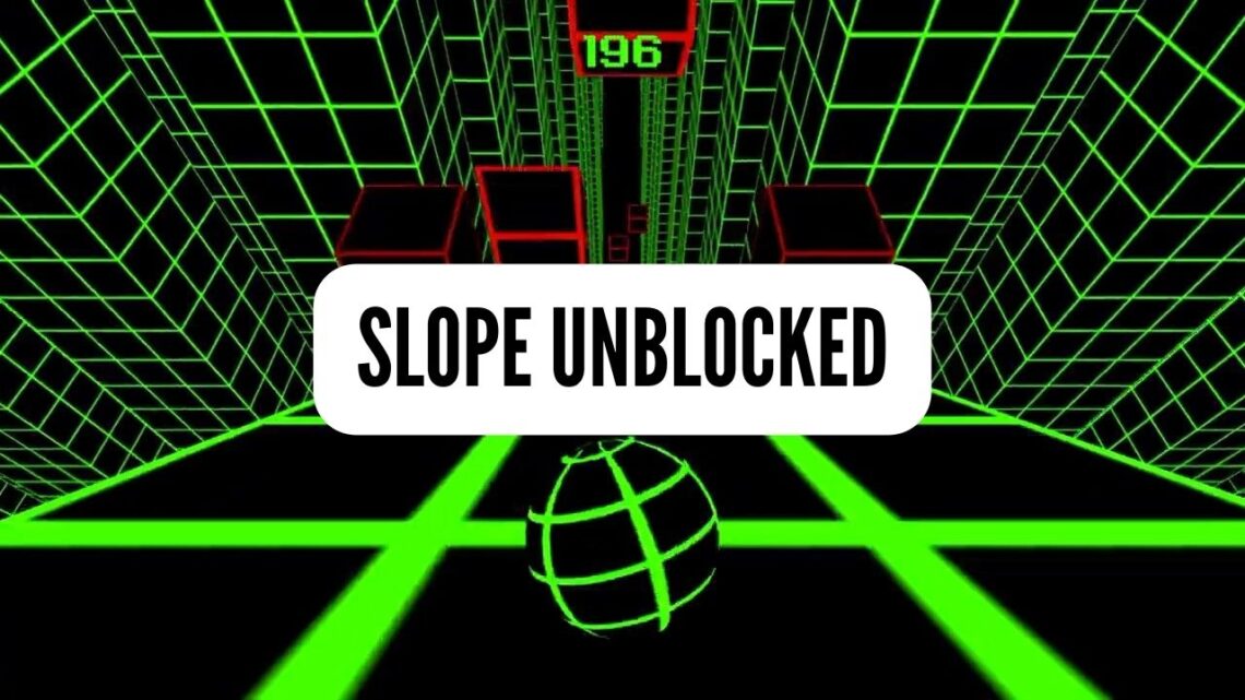 Slope Unblocked How to Play Slope Unblocked in 2024?