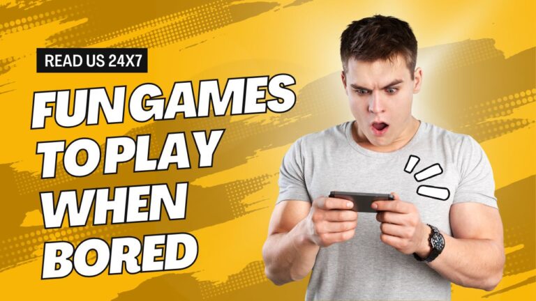Fun Games To Play When Bored