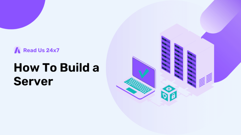 How To Build a Server