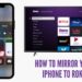 How To Mirror Your iPhone To Roku
