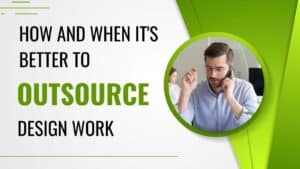 When it's Better to Outsource Design Work