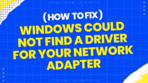 windows could not find a driver for your network adapter