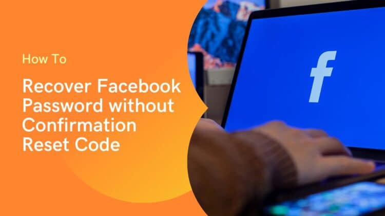 Recover Facebook Password Without Confirmation Reset Code