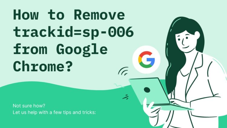 Remove trackid=sp-006 from Google Chrome