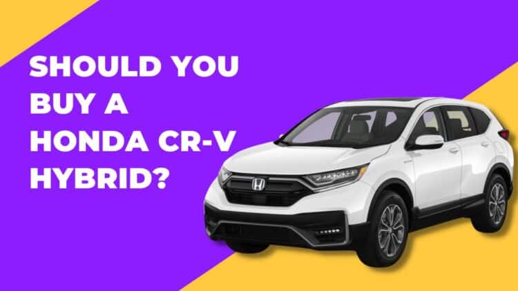 Should You Buy a Honda CR-V Hybrid