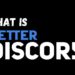 better discord