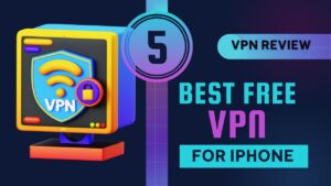 Best Free VPN for iPhone