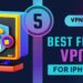 Best Free VPN for iPhone