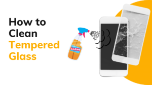 How to Clean Tempered Glass