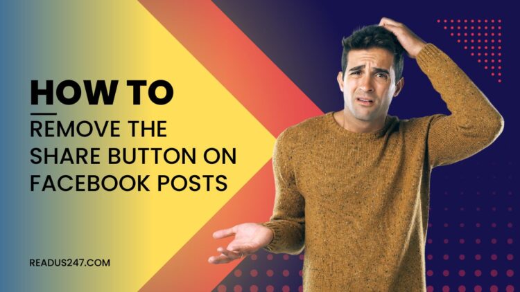 Remove The Share Button On Facebook Posts